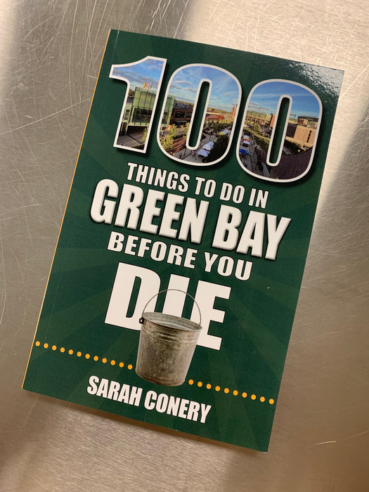 100 Things to do in Green Bay Before You Die